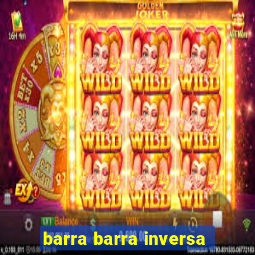 barra barra inversa - twitch